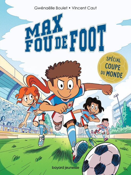 Title details for Max fou de foot by Gwénaëlle Boulet - Available